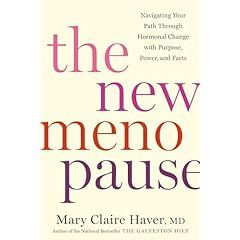 The New Menopause by Mary Claire Haver