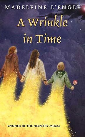A Wrinkle in Time: (Newbery Medal Winner) (A Wrinkle in Time Quintet, 1) by Madeleine L'Engle