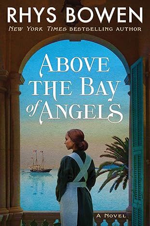 Above the Bay of Angels: A Novel by Rhys Bowen - Paperback