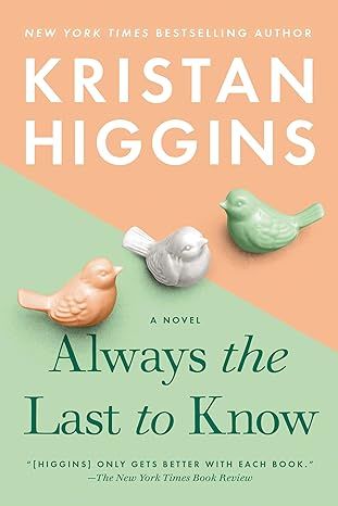 Always the Last to Know by Kristan Higgins - Audiobook