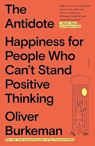 Antidote by Oliver Burkeman - Paperback