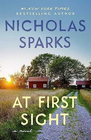 At First Sight by Nicholas Sparks - Hardcover