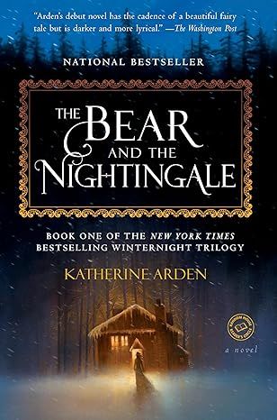 The Bear and the Nightingale: A Novel (Winternight Trilogy) by Katherine Arden - Kindle