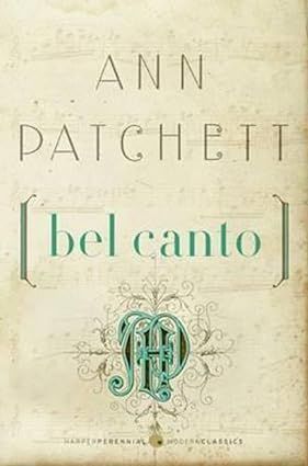Bel Canto (Harper Perennial Deluxe Editions) by Ann Patchett