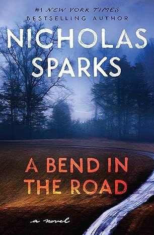 A Bend in the Road by Nicholas Sparks - Paperback