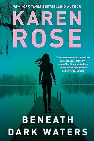 Beneath Dark Waters (A New Orleans Novel) by Karen Rose - Hardcover