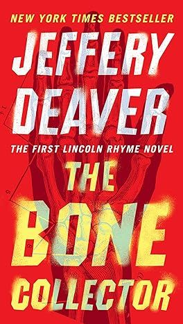 The Bone Collector (Lincoln Rhyme Novel)