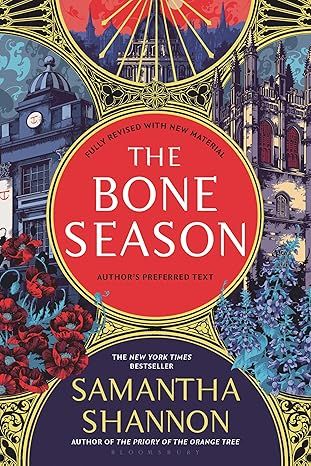 The Bone Season: Author's Preferred Text (The Bone Season, 1) by Samantha Shannon - Hardcover