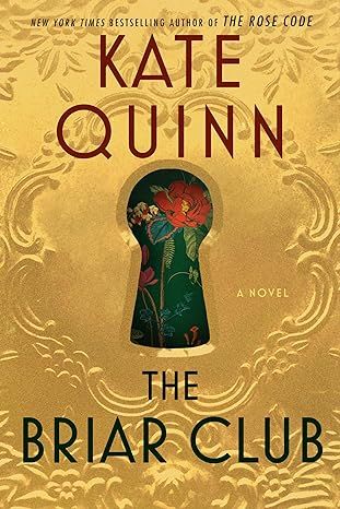 The Briar Club: A Novel: A Thrilling and Powerful Story of Female Friendships and Secrets by Kate Quinn - Audiobook