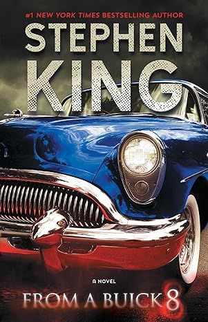 From a Buick 8: A Novel by Stephen King - Hardcover