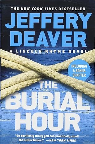 The Burial Hour (A Lincoln Rhyme Novel, 14) by Jeffery Deaver