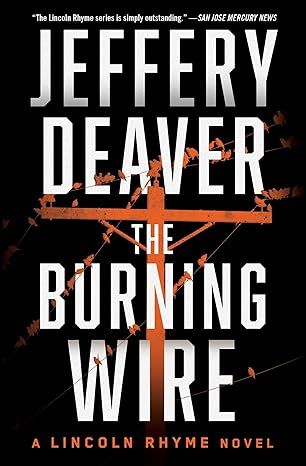 The Burning Wire (9) (Lincoln Rhyme Novel)