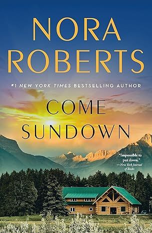 Come Sundown: A Novel by Nora Roberts - Hardcover