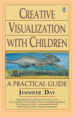 Creative Visualization with Children