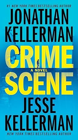 Crime Scene: A Novel (Clay Edison) by Jonathan Kellerman - Hardcover