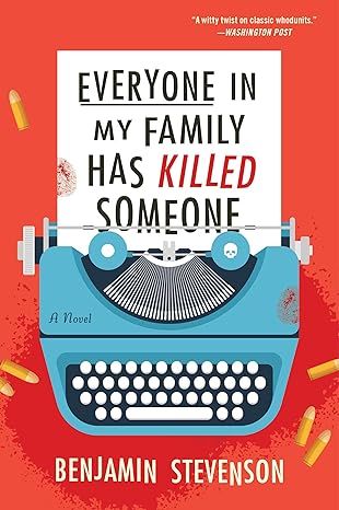 Everyone in My Family Has Killed Someone: A Novel by Benjamin Stevenson - Audiobook