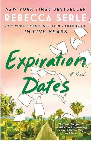 Expiration Dates: A Novel by Rebecca Serle - Hardcover