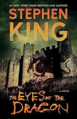 The Eyes of the Dragon: A Novel by Stephen King