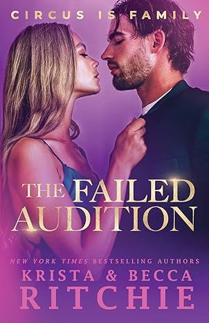 The Failed Audition (Circus Is Family) by Becca Ritchie - Paperback