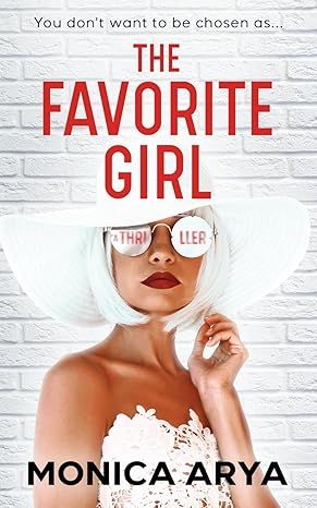 The Favorite Girl: A gripping psychological thriller by Monica Arya - Paperback