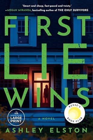 First Lie Wins: A Novel (Random House Large Print) by Ashley Elston - Paperback