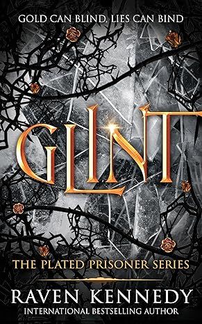 Glint (The Plated Prisoner, 2) by Raven Kennedy