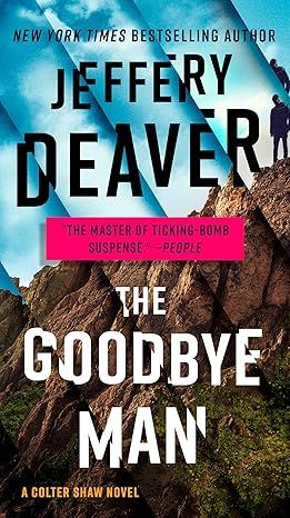 The Goodbye Man (A Colter Shaw Novel) by Jeffery Deaver - Hardcover