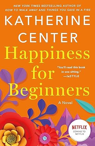 Happiness for Beginners by Katherine Center - Hardcover