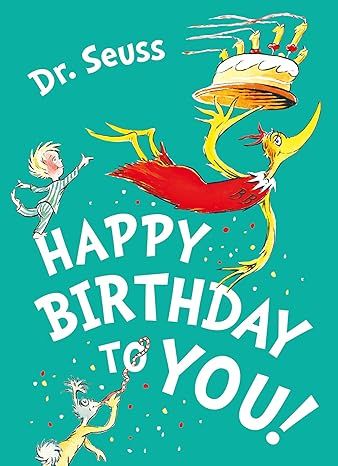 Happy Birthday to You! by Dr. Seuss - Kindle