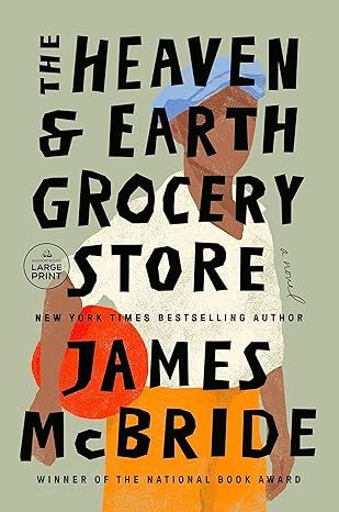 The Heaven & Earth Grocery Store: A Novel (Random House Large Print)