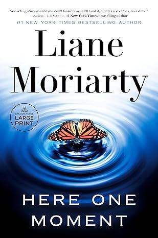 Here One Moment by Liane Moriarty - Kindle