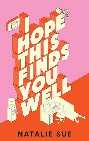 I Hope This Finds You Well: A Novel by Natalie Sue - Kindle