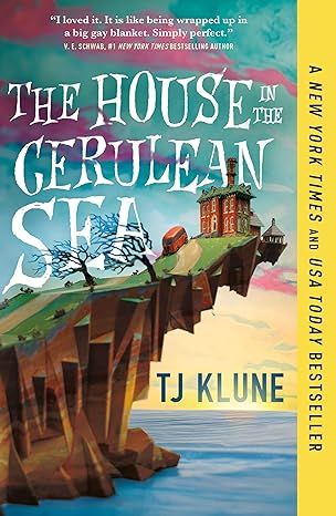 The House in the Cerulean Sea (Cerulean Chronicles, 1) by TJ Klune - Kindle