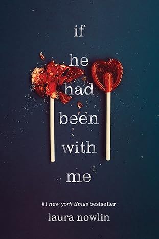 If He Had Been with Me by Laura Nowlin - Hardcover