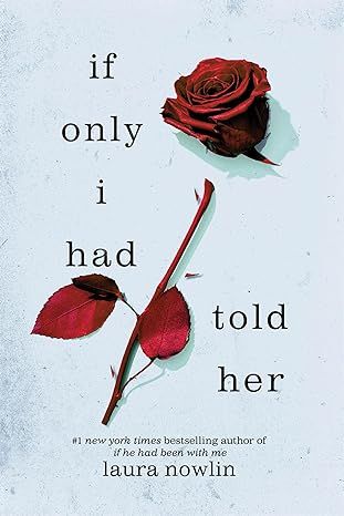 If Only I Had Told Her by Laura Nowlin - Paperback