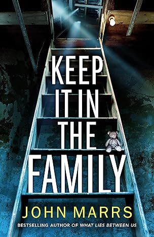 Keep It in the Family by John Marrs - Kindle