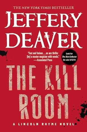 The Kill Room (Lincoln Rhyme) by Jeffery Deaver - Hardcover