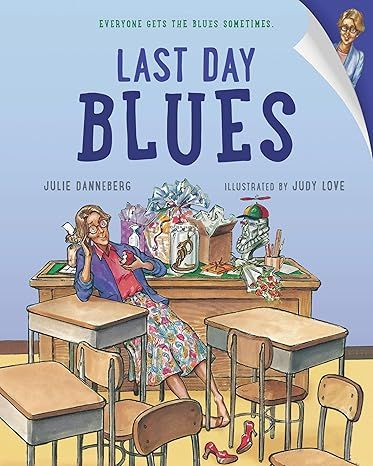 Last Day Blues (The Jitters Series) by Julie Danneberg - Paperback