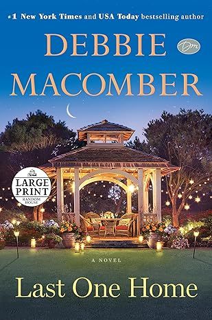 Last One Home: A Novel (Random House Large Print) by Debbie Macomber - Paperback