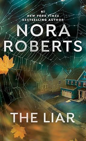 The Liar by Nora Roberts - Hardcover