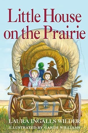 Little House on the Prairie: Full Color Edition (Little House, 3) by Laura Ingalls Wilder