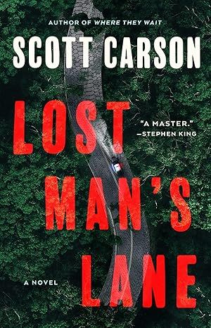 Lost Man's Lane: A Novel by Scott Carson - Hardcover