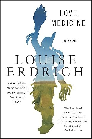 Love Medicine: Newly Revised Edition (P.S.) by Louise Erdrich