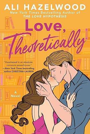 Love, Theoretically by Ali Hazelwood - Hardcover