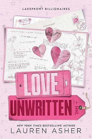 Love Unwritten (Lakefront Billionaires, 2) by Lauren Asher