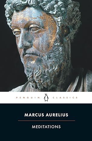 Meditations (Penguin Classics) by Marcus Aurelius - Kindle