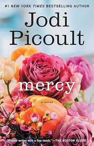 Mercy (A Novel) by Jodi Picoult - Hardcover