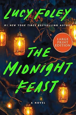 The Midnight Feast: A Novel by Lucy Foley