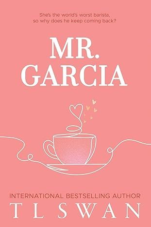 Mr. Garcia (Mr. Series) by T L Swan - Audiobook