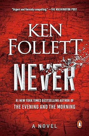 Never: A Novel by Ken Follett - Audiobook